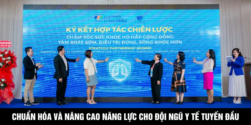 Chuẩn hóa và nâng cao năng lực cho đội ngũ y tế tuyến đầu